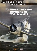 TBF/TBM Avenger Units of World War 2 / Avenger Torpedo Bombers of World War 2 by TILLMAN, Barrett